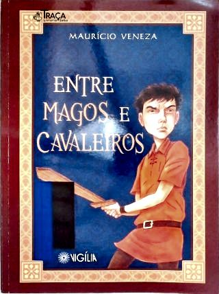 Entre Magos e Cavaleiros