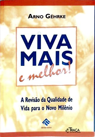 Viva Mais E Melhor!