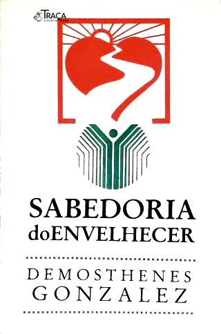 Sabedoria Do Envelhecer