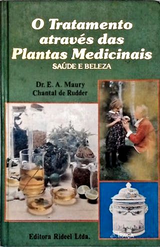 O Tratratamento através das Plantas Medicinais - Em 3 Volumes