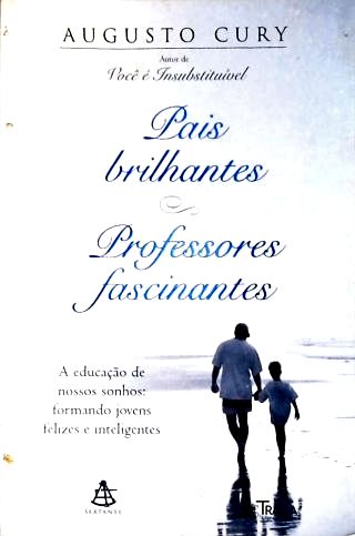 Pais Brilhantes, Professores Fascinantes