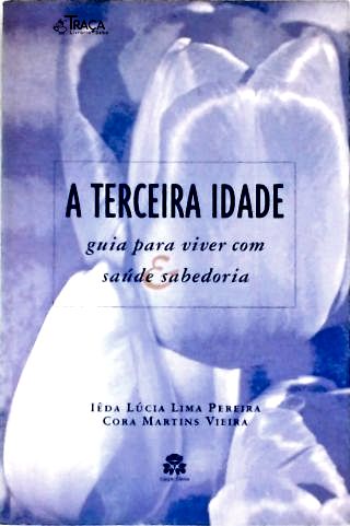 A Terceira Idade