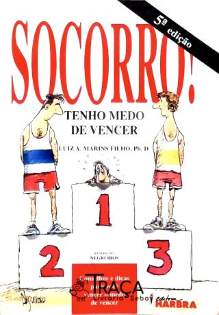 Socorro! Tenho Medo de Vencer