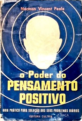 O Poder do Pensamento Positivo