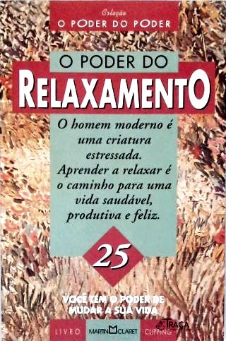 O Poder Do Relaxamento