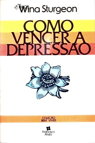 Como Vencer A Depressão