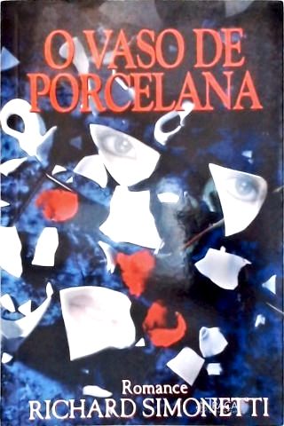 O Vaso De Porcelana