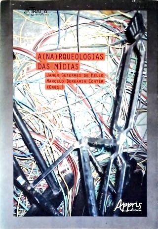 A(Na)rqueologia das Mídias