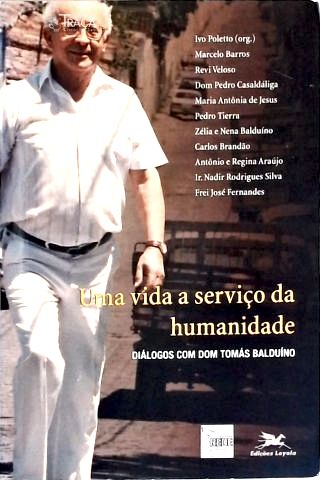 Uma Vida a Serviço da Humanidade