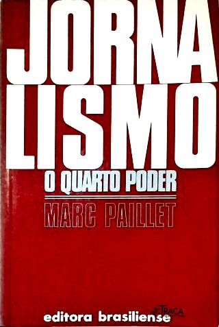 Jornalismo: o Quarto Poder