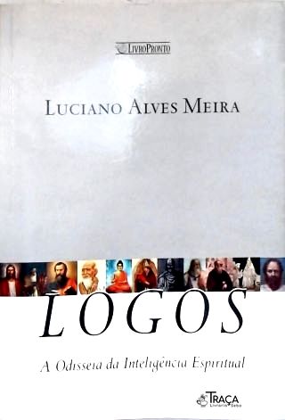 Logos: a Odisseia da Inteligência Espiritual