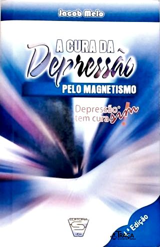 A Cura da Depressão Pelo Magnetismo