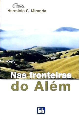 Nas Fronteiras do Além