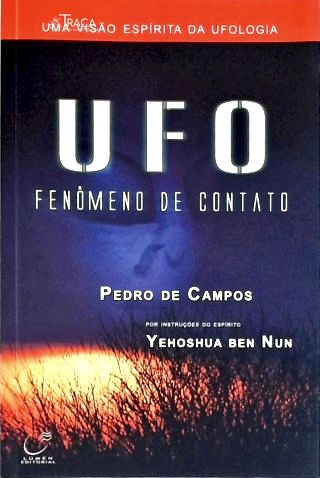 Ufo: Fenômeno De Contato