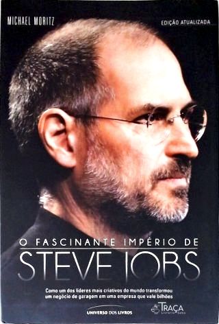 O Fascinante Império de Steve Jobs