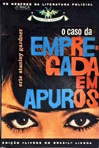 O caso da empregada em apuros