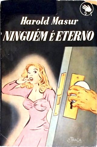 Ninguém É Eterno