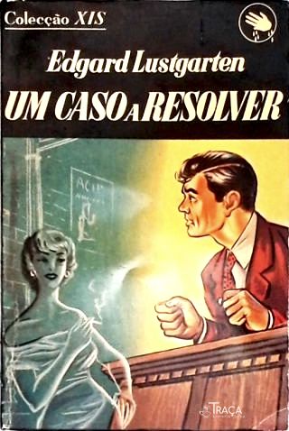 Um Caso a Resolver