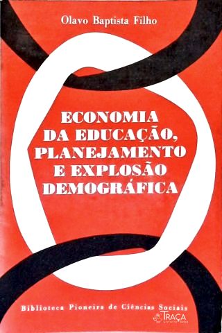 Economia da Educação, Planejamento e Explosão Demográfica
