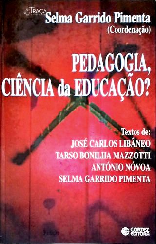 Pedagogia, Ciência da Educação?
