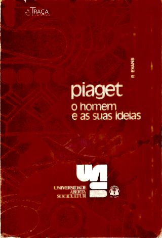 Piaget: o Homem e as Suas Ideias