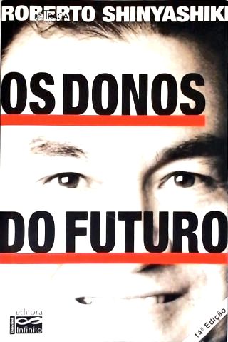 Os Donos Do Futuro