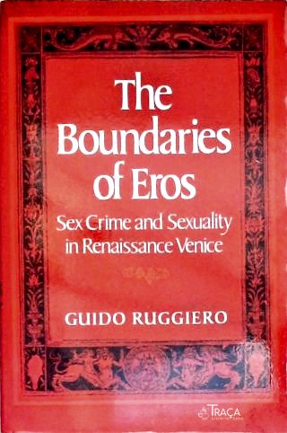 The Boundaries Of Eros