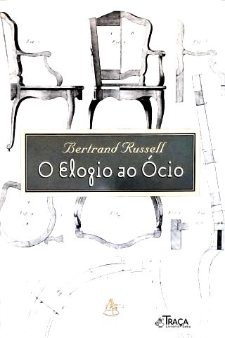 O Elogio Ao Ócio