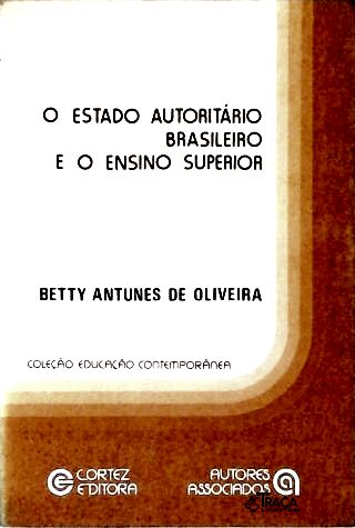 O Estado Autoritário Brasileiro e o Ensino Superior