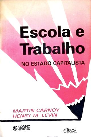 Escola e Trabaho No Estado Capitalista