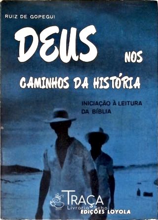 Deus Nos Caminhos Da História
