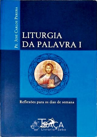 Liturgia da Palavra - em 2 Volumes