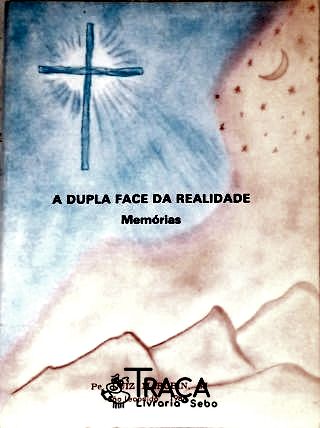 A Dupla Face da Realidade