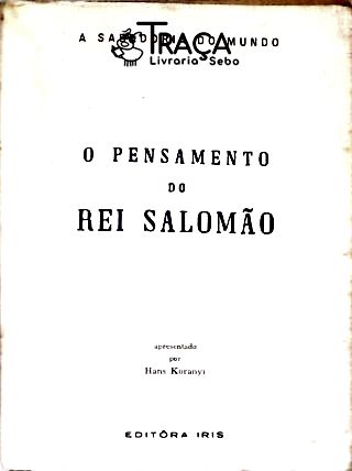 O Pensamento Do Rei Salomão