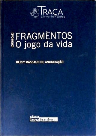 Fragmentos: o Jogo da Vida