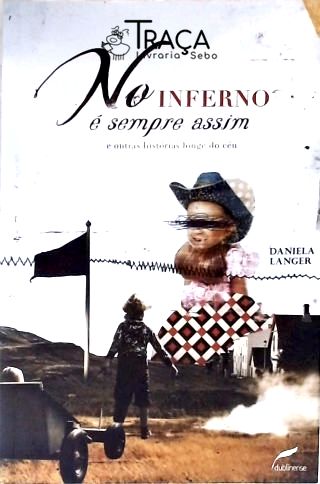 No Inferno É Sempre Assim
