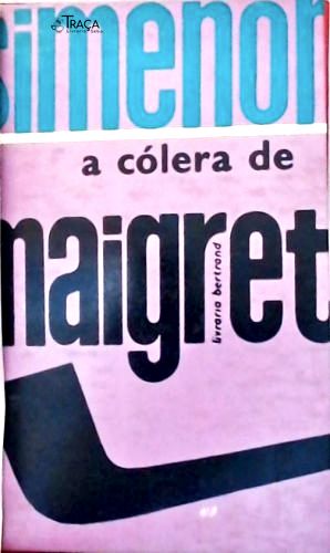 A Colera De Maigret