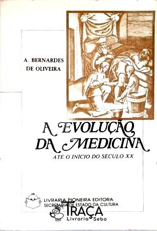 A Evolulção da Medicina Até o Início do Século Xx