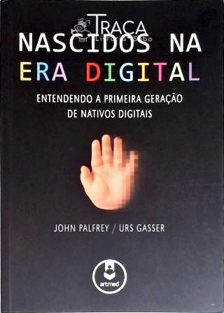 Nascidos Na Era Digital