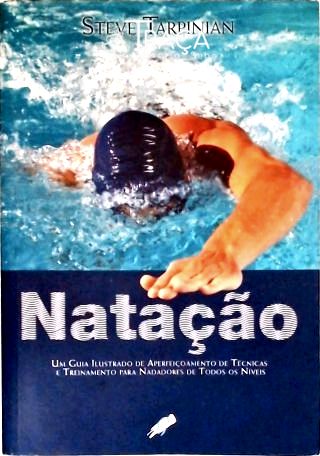 Natação: Um Guia Ilustrado de Aperfeiçoamento