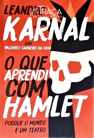 O Que Aprendi com Hamlet