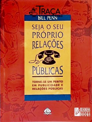 Seja o Seu Próprio Relações Públicas