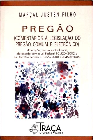 Pregão (comentários À Legislação do Pregão Comum e Eletrôninco)
