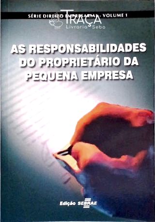 As Responsabilidades do Proprietário da Pequena Empresa