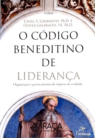 O Código Beneditino de Liderança