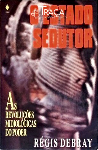 O Estado Sedutor