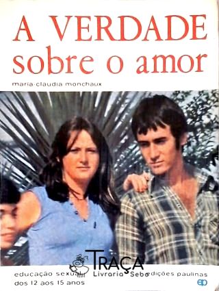 A Verdade Sobre o Amor