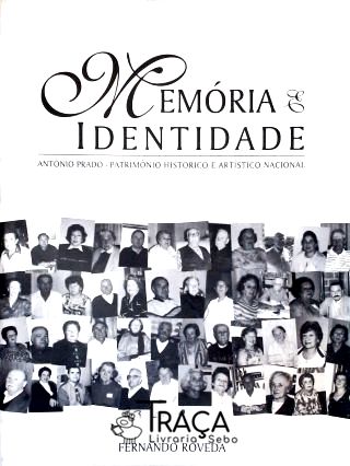 Memória e Identidade - Antônio Prado