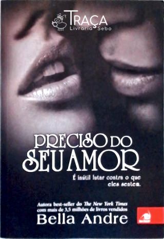 Preciso do Seu Amor
