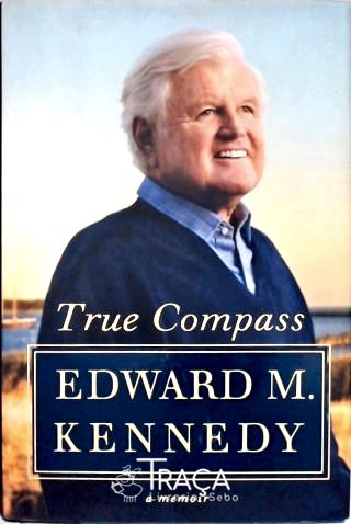 True Compass: a Memoir